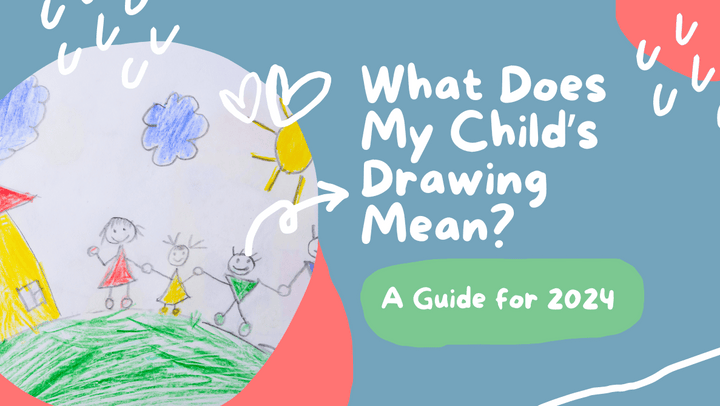 What Does My Child's Drawing Mean? A Guide for 2025